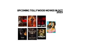 Upcoming Tollywood Movies in Oct 2023